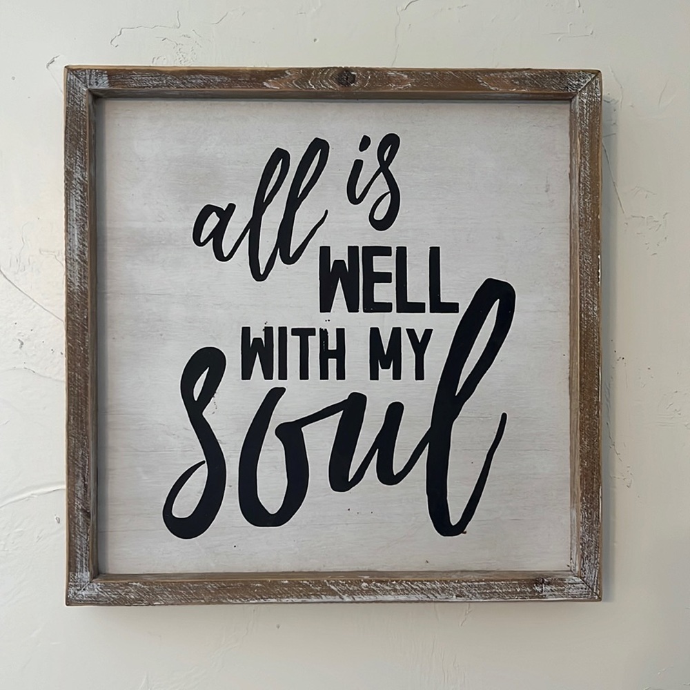Rustic all is well with my soul sign 12.5x 12.5